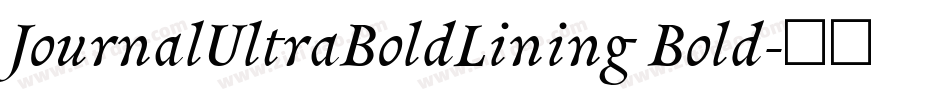 JournalUltraBoldLining Bold字体转换